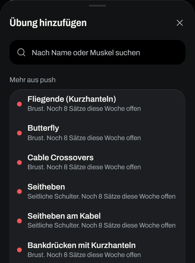 Übung hinzufügen: Vorschläge mit den Sätzen, die jedem Muskel diese Woche noch fehlen.